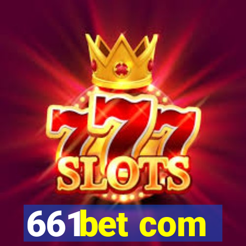 661bet com